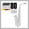 Johnny Griffin - Johnny Griffin - 80 Year Anniversary 2008